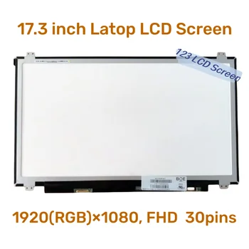 17,3-дюймовый ЖК-экран Latop NV173FHM-N41 B173HAN01.0 N173HCE-E31 N173HCE-E41 LTN173HL01 LP173WF4-SPF1 SPF2 SPF3 SPF4 SPF5 LCD