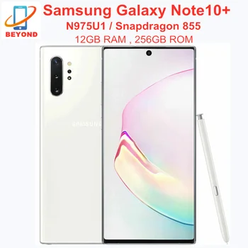 Samsung Galaxy Note 10 Plus N975U1 Note10 + N975U 256 ГБ ПЗУ 12 ГБ ОЗУ Восьмиядерный 6,8 