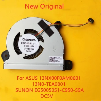 Новый Оригинальный Вентилятор Охлаждения процессора ноутбука Для ASUS 13NX00F0AM0601 13N0-TEA0801 SUNON EG50050S1-C950-S9A DC5V